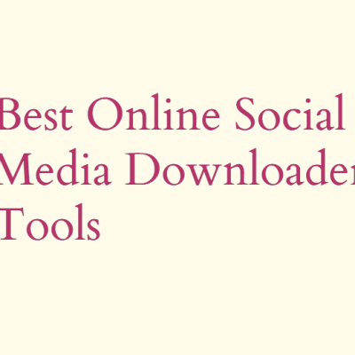 Best online social media downloader tools